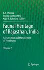 Faunal Heritage of Rajasthan, India: Conservation and Management of Vertebrates By B. K. Sharma (Editor), Seema Kulshreshtha (Editor), Asad R. Rahmani (Editor) Cover Image