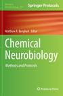 Chemical Neurobiology: Methods and Protocols (Methods in Molecular Biology #995) By Matthew R. Banghart (Editor) Cover Image