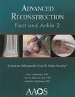 Advanced Reconstruction: Foot and Ankle 2 By Ian J. Alexander Cover Image