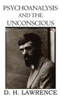 Psychoanalysis and the Unconscious By D. H. Lawrence Cover Image