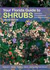Your Florida Guide to Shrubs: Selection, Establishment, and Maintenance By Edward Gilman, Robert J. Black, Sydney Park Brown Cover Image