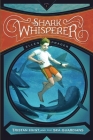 The Shark Whisperer (Tristan Hunt and the Sea Guardians #1) By Ellen Prager, Antonio Javier Caparo (Illustrator) Cover Image
