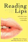 Reading Lips and Other Ways to Overcome a Disability By Diane Scharper, Jr. Scharper Cover Image