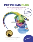 Pet Poems Plus: How to write poems about pets (also not just pets): How to Cover Image