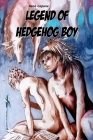 Legend of Hedgehog Boy By René C. Capone Cover Image