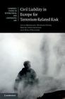 Civil Liability in Europe for Terrorism-Related Risk (Cambridge Studies in International and Comparative Law #123) Cover Image
