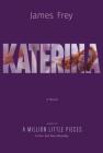 Katerina By James Frey Cover Image
