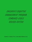 Children's Cognitive Enhancement Program: Combined Levels Revised Edition Cover Image