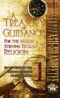 A Treasury of Guidance For the Muslim Striving to Learn his Religion: Sheikh Muhammad al-'Ameen Ash-Shanqeetee: Statements of the Guiding Scholars Poc Cover Image