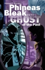 Phineas Bleak and the Ghost of the Past By Matthew B. Broaddus, Alan O. W. Barnes (Illustrator) Cover Image