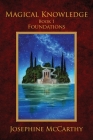 Magical Knowledge I: Foundations: the Lone Practitioner By Josephine McCarthy Cover Image