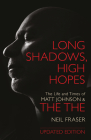 Long Shadows, High Hopes: The Life and Times of Matt Johnson and The The Cover Image