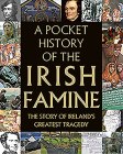 A Pocket History of the Irish Famine: The Story of Ireland's Great Hunger Cover Image