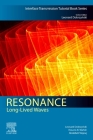 Resonance: Long-Lived Waves (Interface Transmission Tutorial Book) Cover Image
