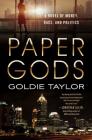 Paper Gods: A Novel of Money, Race, and Politics Cover Image