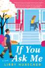 If You Ask Me By Libby Hubscher Cover Image