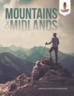 Mountains to Midlands: Adult Coloring Book Geometric Patterns Edition By Coloring Bandit Cover Image