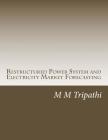 Restructured Power System and Electricity Market Forecasting By M. M. Tripathi Cover Image