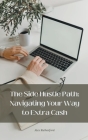 The Side Hustle Path: Navigating Your Way to Extra Cash Cover Image