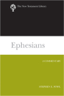 Ephesians: A Commentary (New Testament Library) By Stephen E. Fowl Cover Image