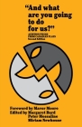 And What Are You Going to Do for Us?: Audition Pieces from Canadian Plays By Margaret Bard (Editor), Peter Messaline (Editor), Miriam Newhouse (Editor) Cover Image