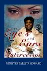 The Eyes and Ears of an Intercessor By Tarlita Howard Cover Image