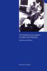 The American Occupation of Japan and Okinawa: Literature and Memory (Routledge Studies in Asia's Transformations) By Michael S. Molasky Cover Image