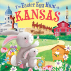 The Easter Egg Hunt in Kansas By Laura Baker, Jo Parry (Illustrator) Cover Image
