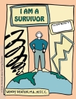 Grow: I Am a Survivor: A Child's Workbook about Surviving Disasters By Wendy Deaton Cover Image