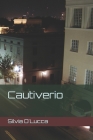 Cautiverio By Silvia D'Lucca Cover Image