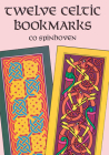 Twelve Celtic Bookmarks (Dover Bookmarks) Cover Image