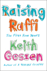 Raising Raffi: The First Five Years By Keith Gessen Cover Image