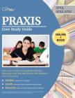 Praxis Core Study Guide 2019-2020: Praxis Core Academic Skills for Educators Exam Prep and Practice Test Questions (5712, 5722, 5732) Cover Image