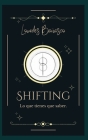 Shifting: Lo que tienes que saber By Lourdes Bañasco Cover Image