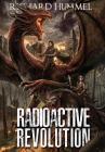 Radioactive Revolution By Richard Hummel, Dusan Markovic (Cover Design by) Cover Image