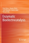 Enzymatic Bioelectrocatalysis By Kenji Kano, Osamu Shirai, Yuki Kitazumi Cover Image