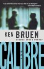 Calibre: A Novel (Inspector Brant Series #6) By Ken Bruen Cover Image
