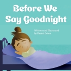 Before We Say Goodnight: A story about sleep routines Cover Image