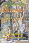 The First and Last Science: A Novel of Thinking: Volume Seven of the Kristen-Seraphim Saga By G. V. Loewen Cover Image