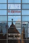 Finance, a Christian Perspective: From the Medieval Bank to Financial Globalization By Pierre De Lauzun Cover Image