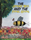 The Angry Bee and the Final Sting By Tj O' Neill, T. Guha (Illustrator) Cover Image
