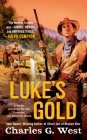 Luke's Gold By Charles G. West Cover Image