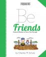 Peanuts: Be Friends By Charles M. Schulz Cover Image