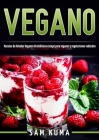 Vegano: Recetas de Helados Veganos Un delicioso escape para veganos y vegetarianos radicales Cover Image