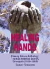 Healing Hands: Unsung Voices Anthology, Thomas Ambrose Bowen, Osteopath (1916-1982) Cover Image