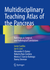 Multidisciplinary Teaching Atlas of the Pancreas: Radiological, Surgical, and Pathological Correlations Cover Image