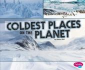 Coldest Places on the Planet (Extreme Earth) Cover Image