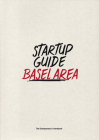 Startup Guide Basel Area By Startup Guide (Editor) Cover Image