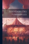 Souvenirs Des Funambules Cover Image