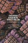 Crossroads in New Media, Identity and Law: The Shape of Diversity to Come Cover Image